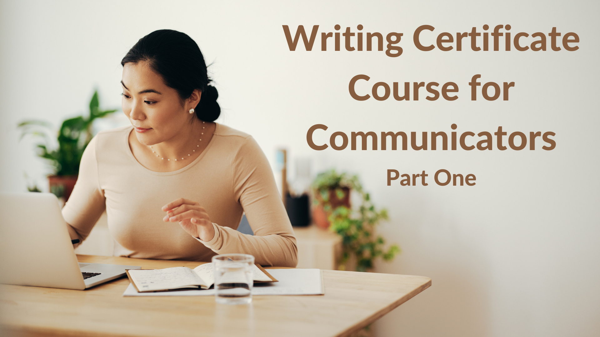 Writing Certificate Course for Communicators Part One